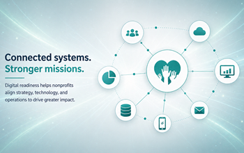 An image of connected digital systems in the nonprofit sector that strengthens the organizations mission.